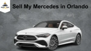 Sell my Mercedes in Orlando for cash with a convenient vehicle pickup.