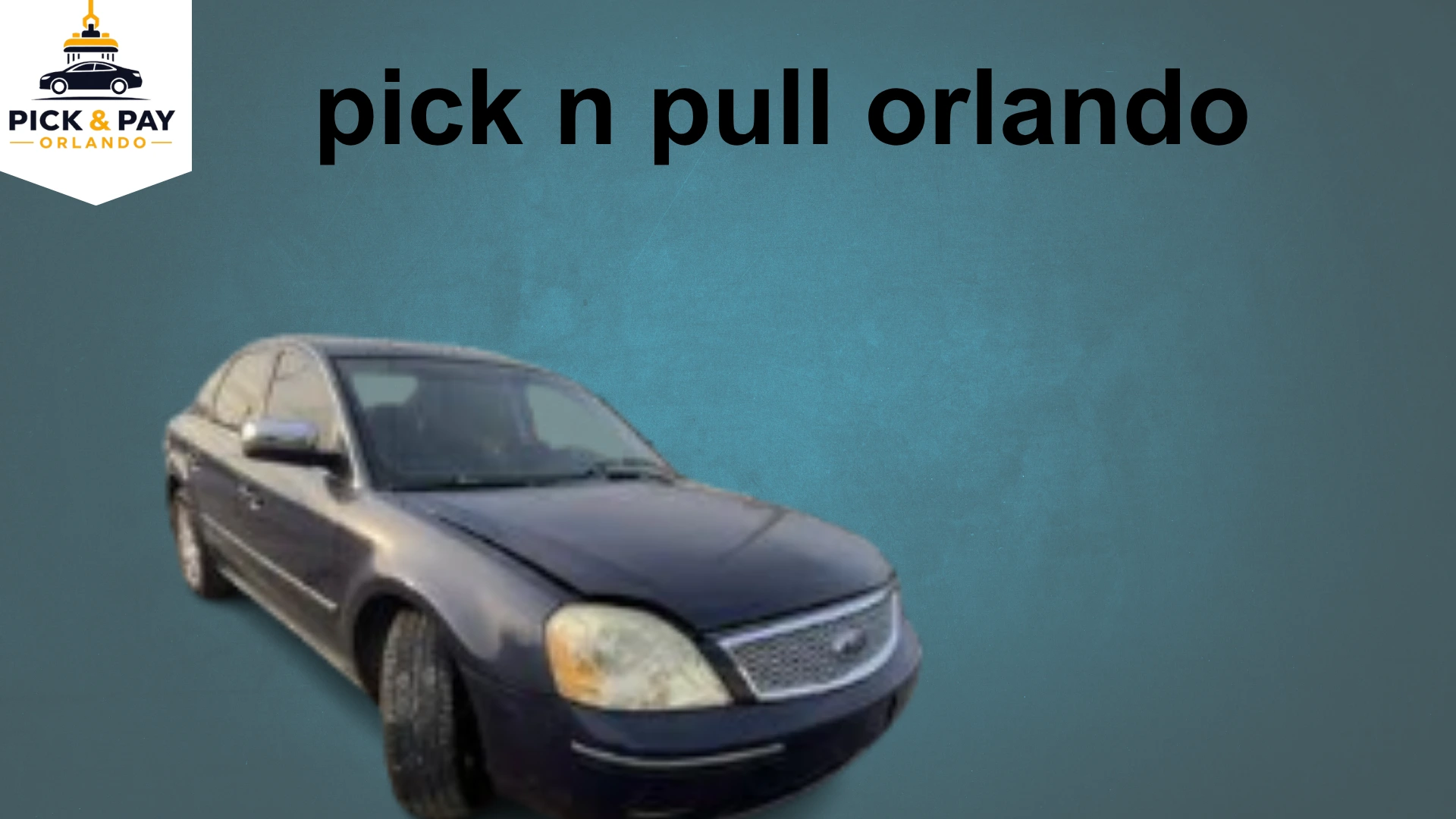 Pick N Pull Orlando salvage yard and used Vehicles